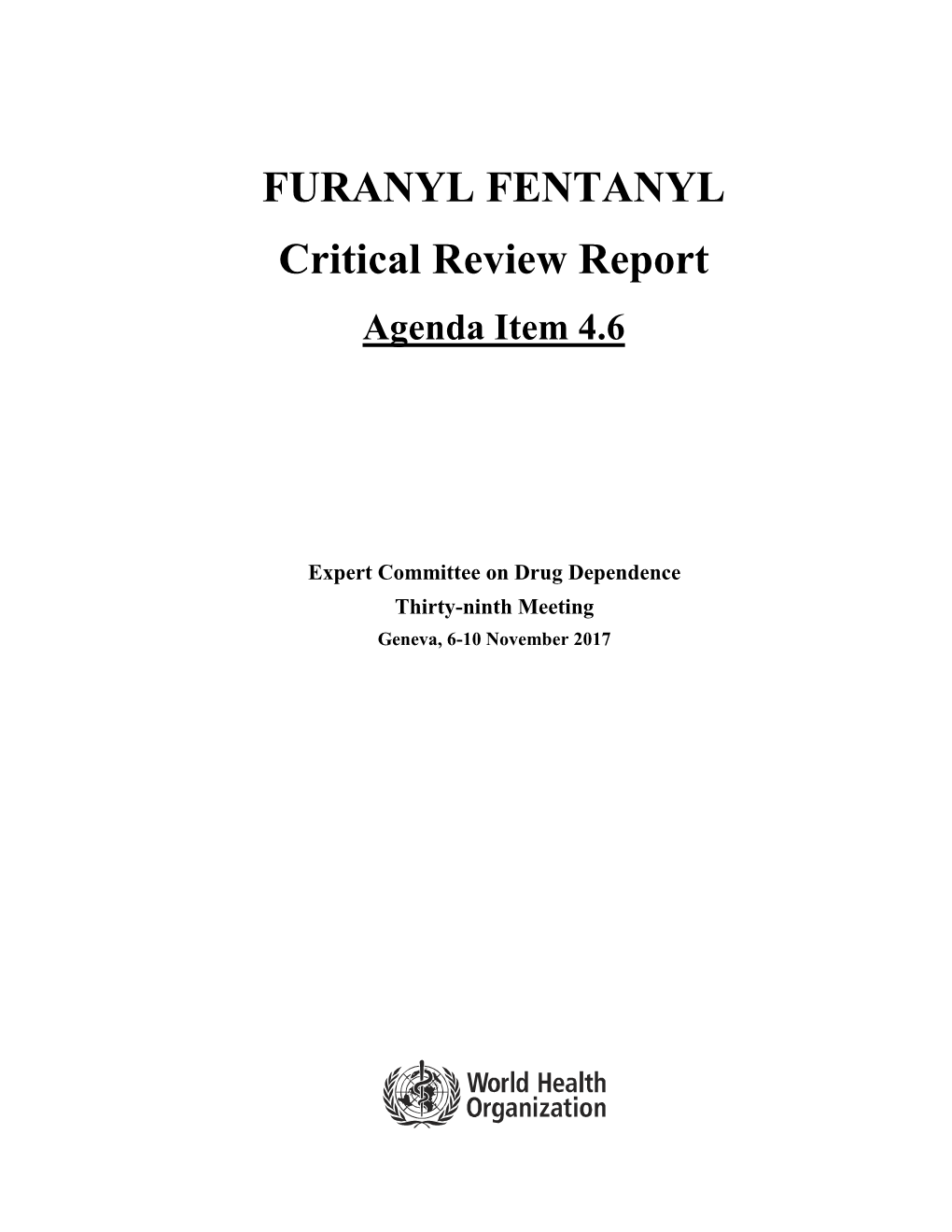 FURANYL FENTANYL Critical Review Report Agenda Item 4.6