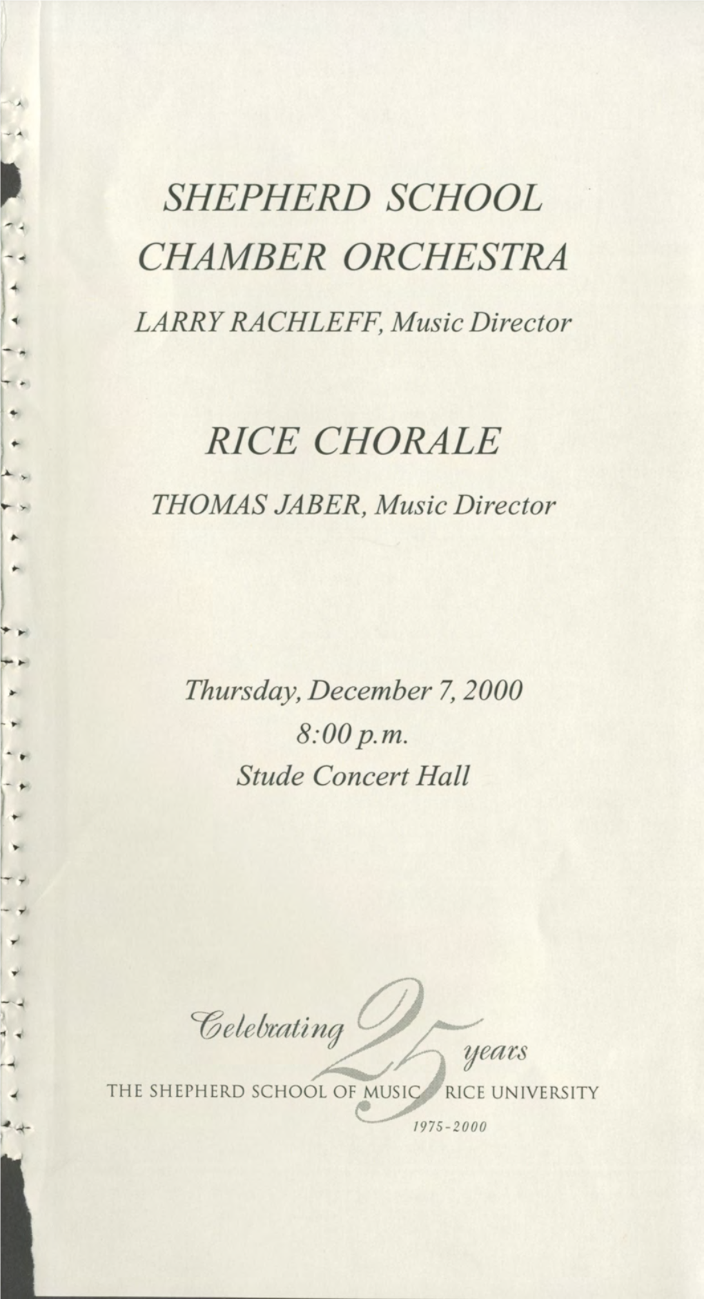 Shepherd School Chamber Orchestra Rice Chorale