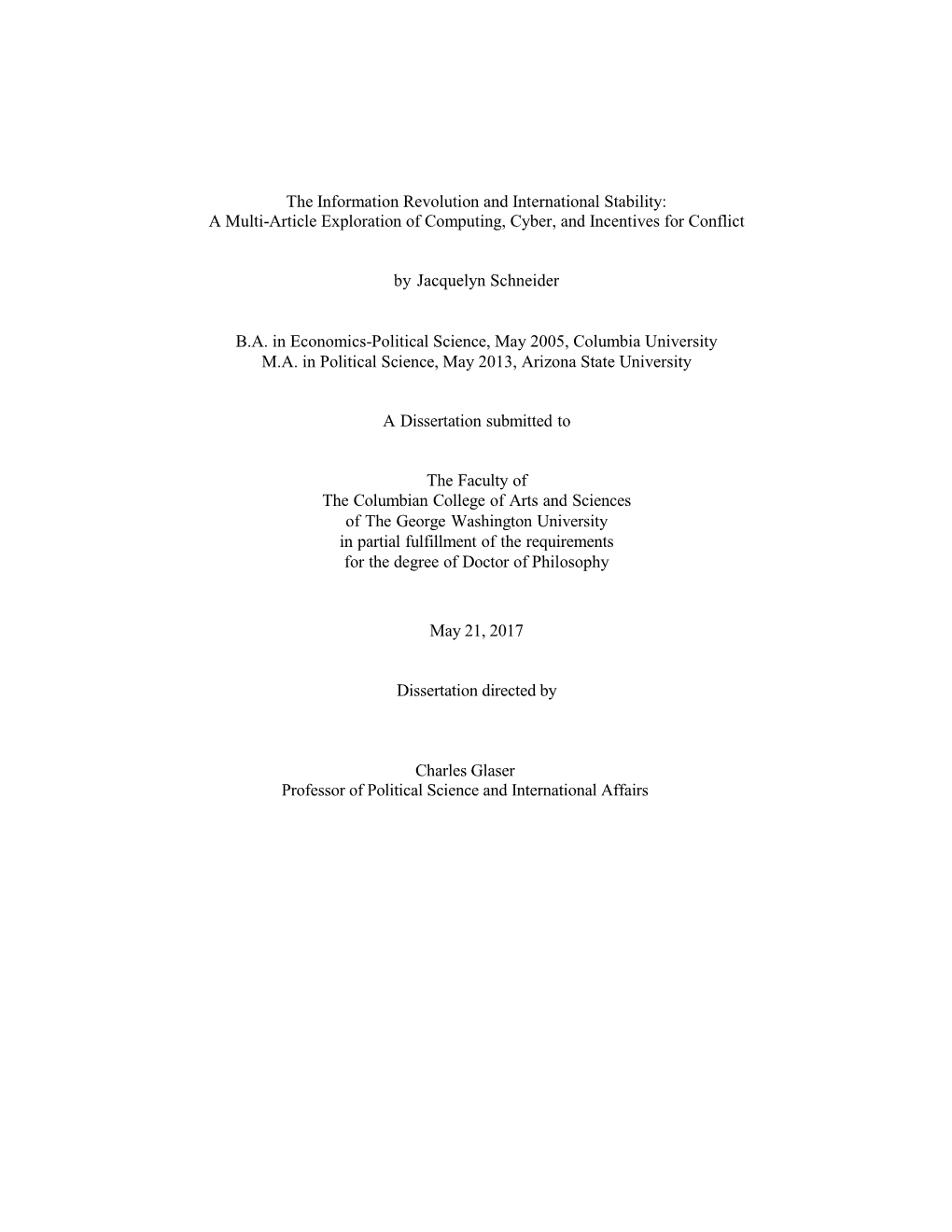 The Information Revolution and International Stability: a Multi-Article Exploration of Computing, Cyber, and Incentives for Conflict