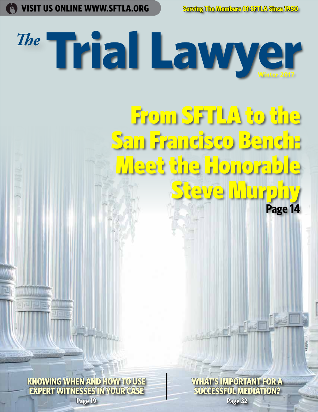From SFTLA to the San Francisco Bench: Meet the Honorable Steve Murphy Page 14