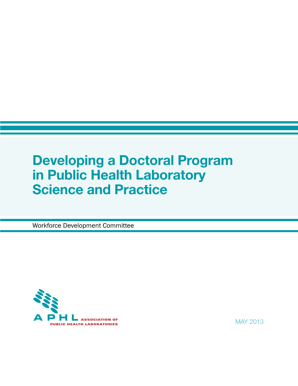 Developing a Doctoral Program in Public Health Laboratory Science and Practice
