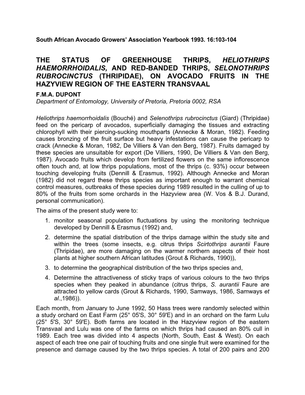 The Status of Greenhouse Thrips, Heliothrips Haemorrhoidalis, And