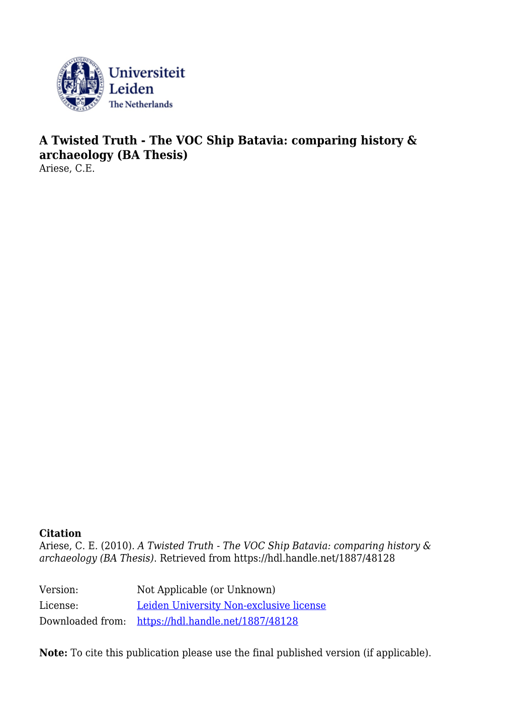 A Twisted Truth - the VOC Ship Batavia: Comparing History & Archaeology (BA Thesis) Ariese, C.E
