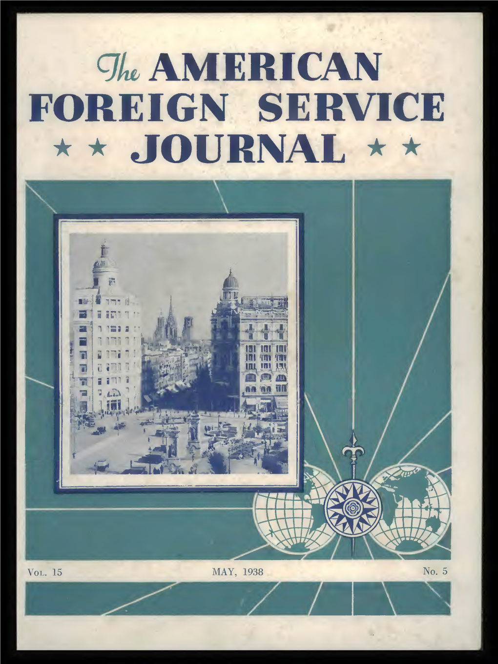 The Foreign Service Journal, May 1938
