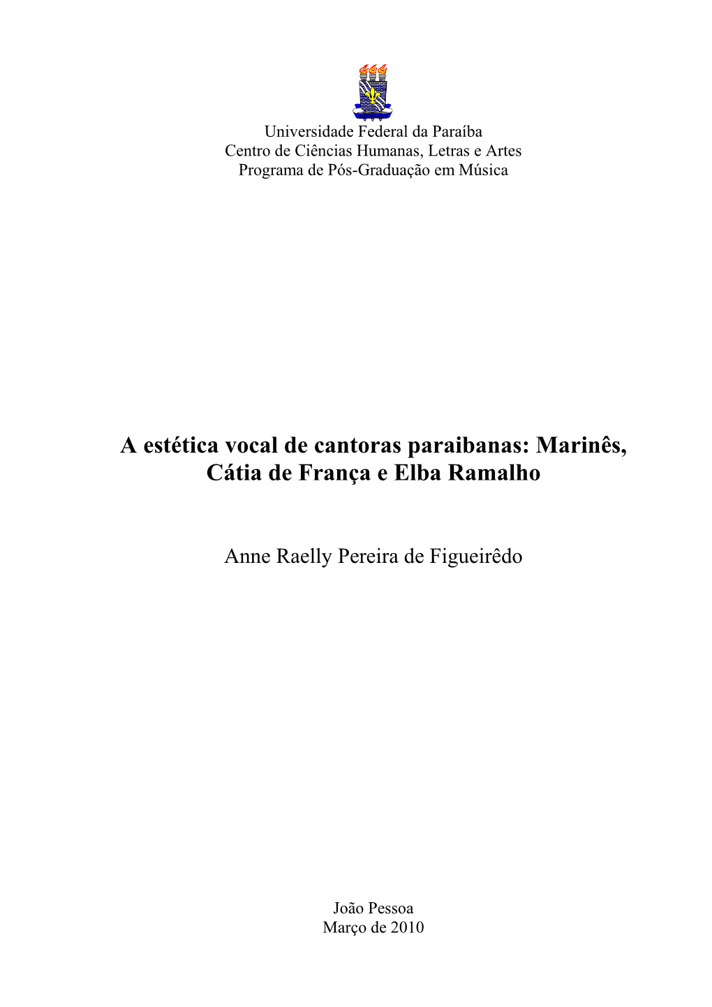A Estética Vocal De Cantoras Paraibanas: Marinês, Cátia De França E Elba Ramalho