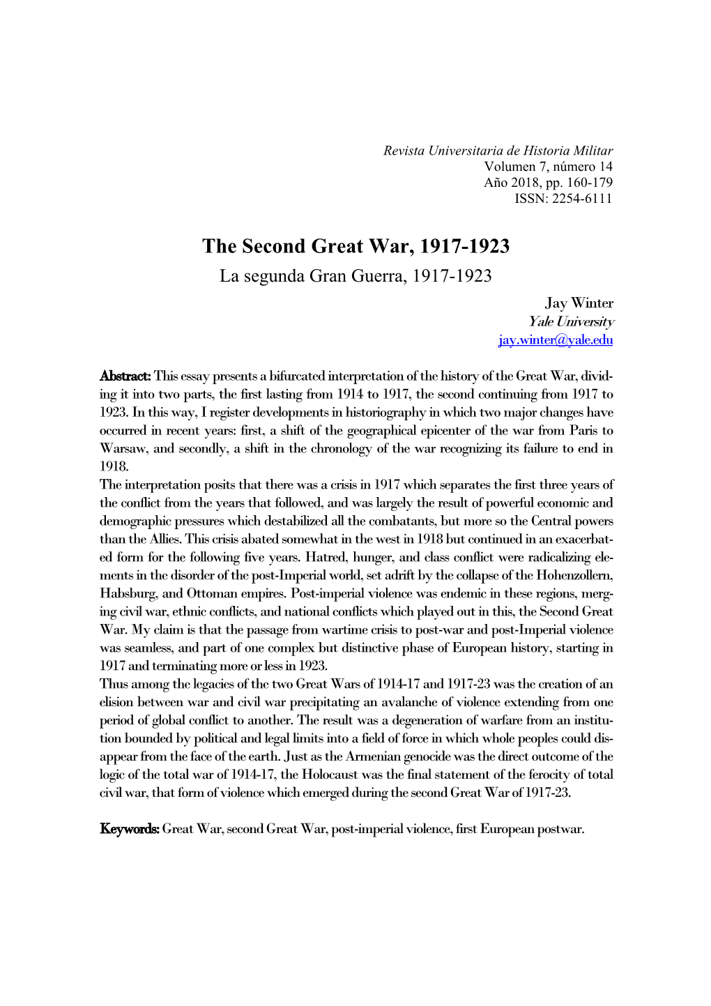The Second Great War, 1917-1923 La Segunda Gran Guerra, 1917-1923 Jay Winter Yale University Jay.Winter@Yale.Edu