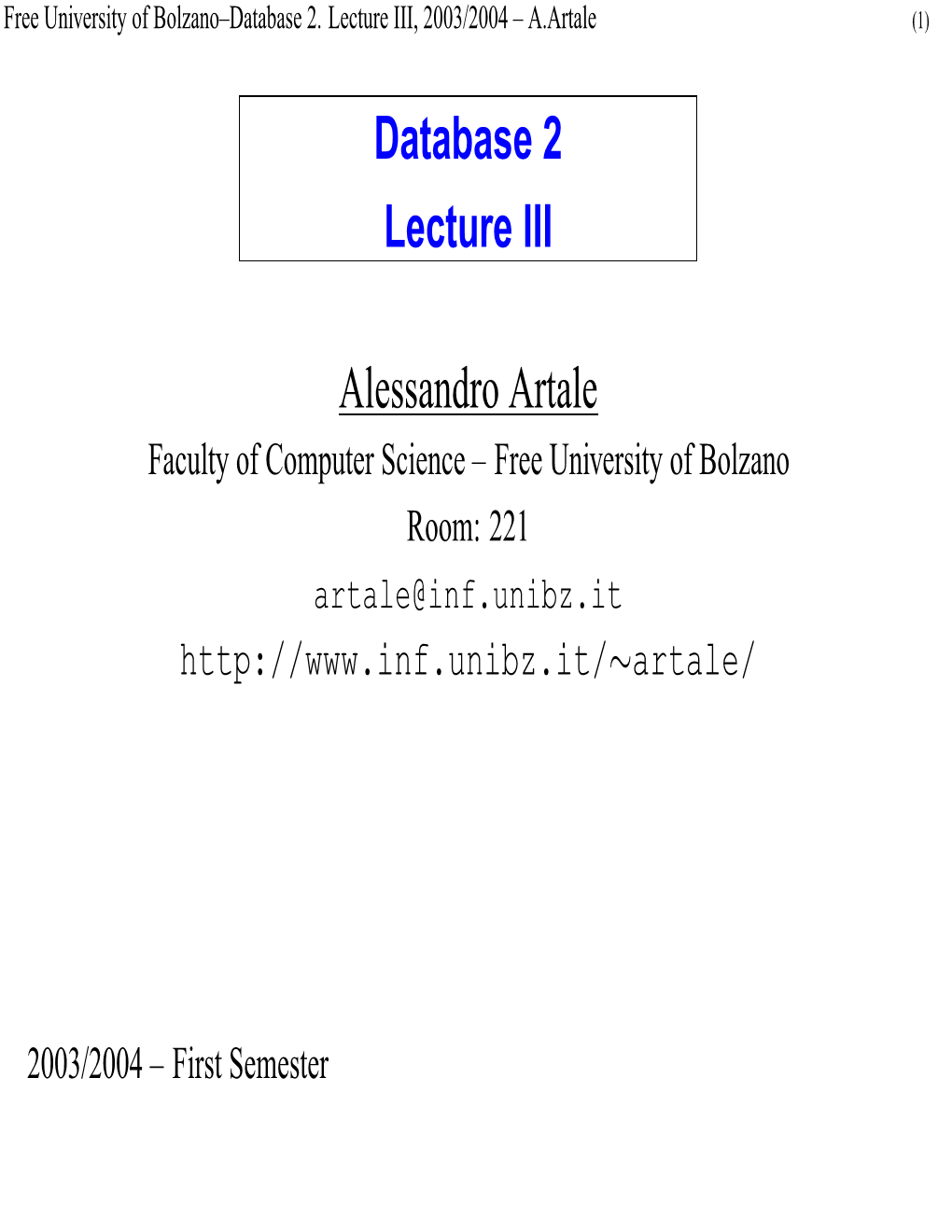 Database 2 Lecture III Alessandro Artale
