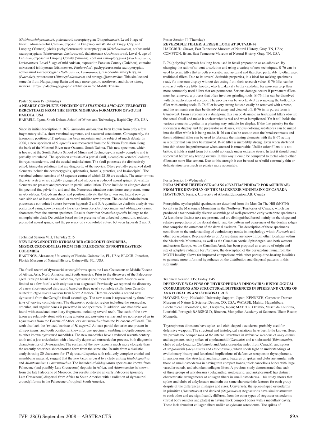 September 2008—ABSTRACTS 89A Ankylosaurs and Stegosaurs Are Similar in Shape, but Their Structural and Histological Features Edwin H