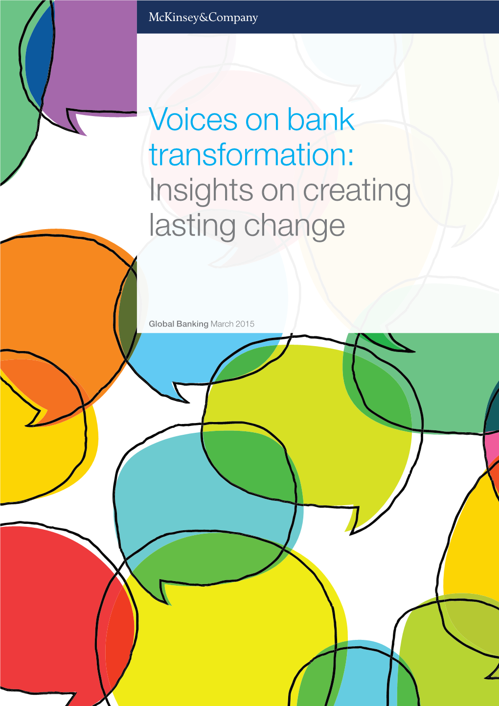 Voices on Bank Transformation: Insights on Creating Lasting Change