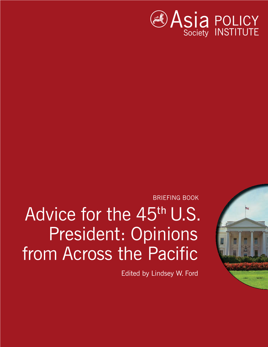 Advice for the 4Th U.S. President: Opinions from Across the Pacific