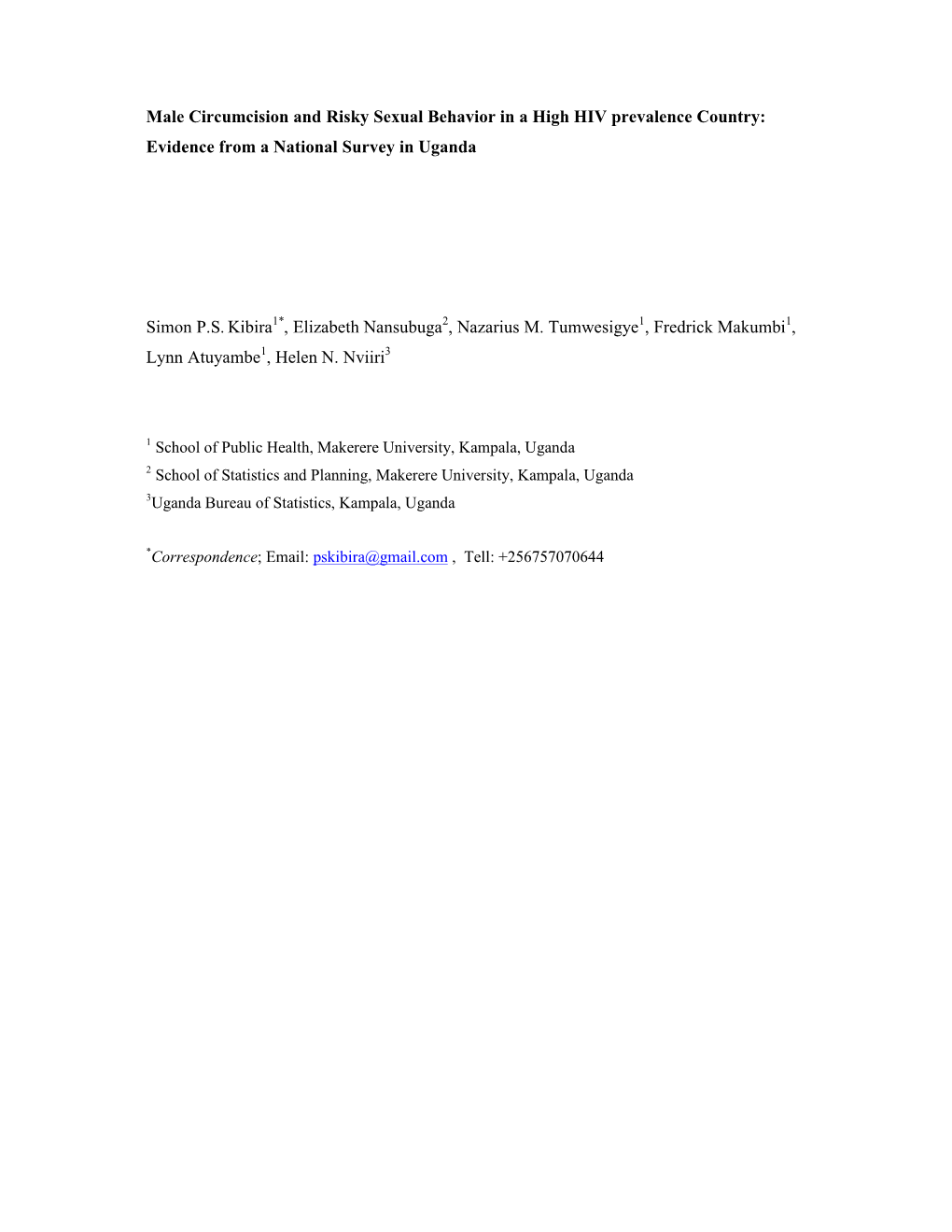 Male Circumcision and Risky Sexual Behavior in a High HIV Prevalence Country: Evidence from a National Survey in Uganda