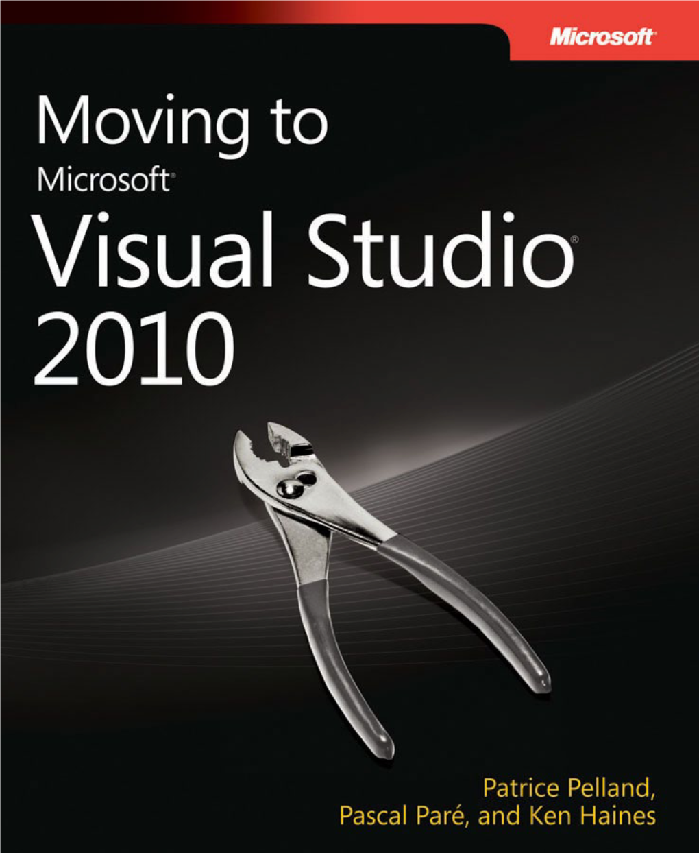 Moving to Microsoft Visual Studio 2010 Ebook