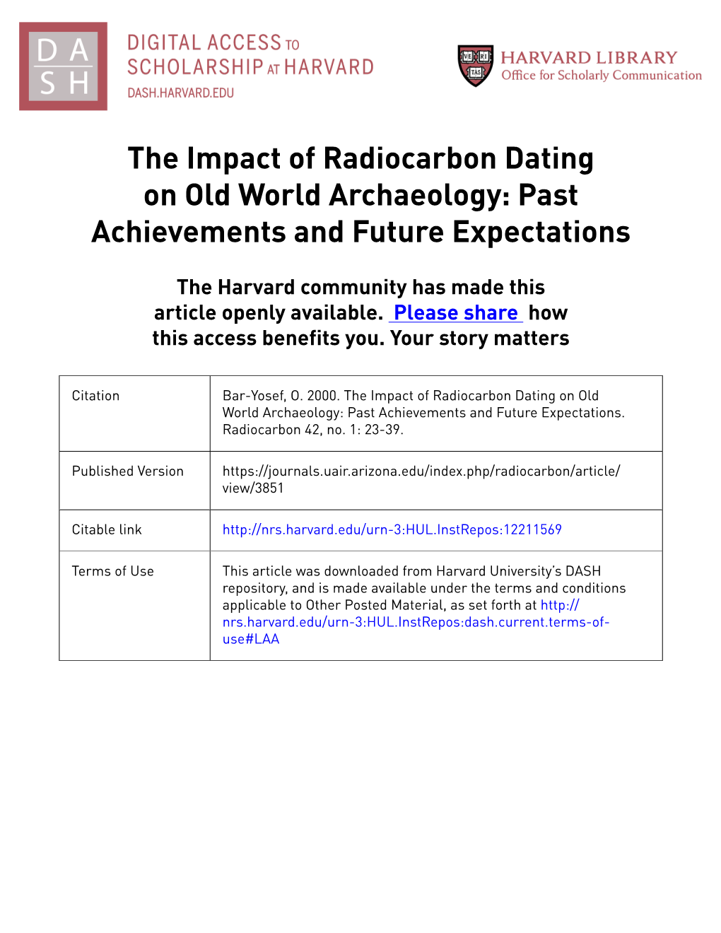 The Impact of Radiocarbon Dating on Old World Archaeology: Past Achievements and Future Expectations