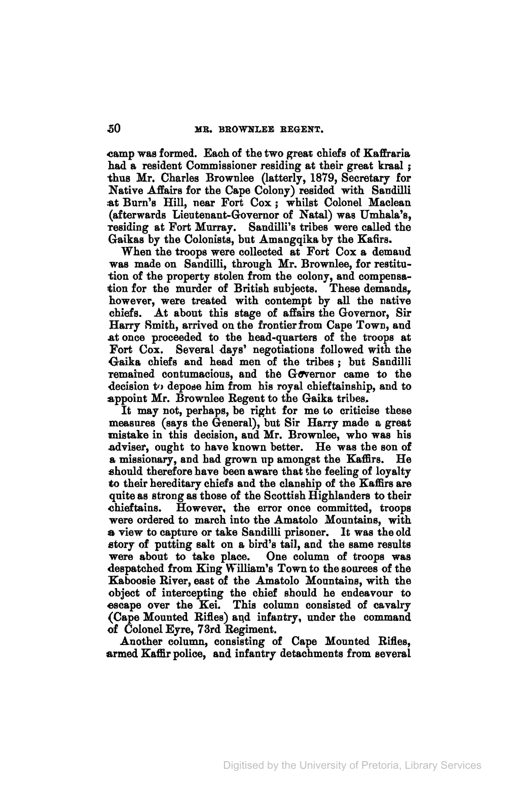 Ocamp Was Formed. Each of the Two Great Chiefs of Ka"Ffraria Had a Resident Commissioner Residing at Their Great Kraal; Thus Mr