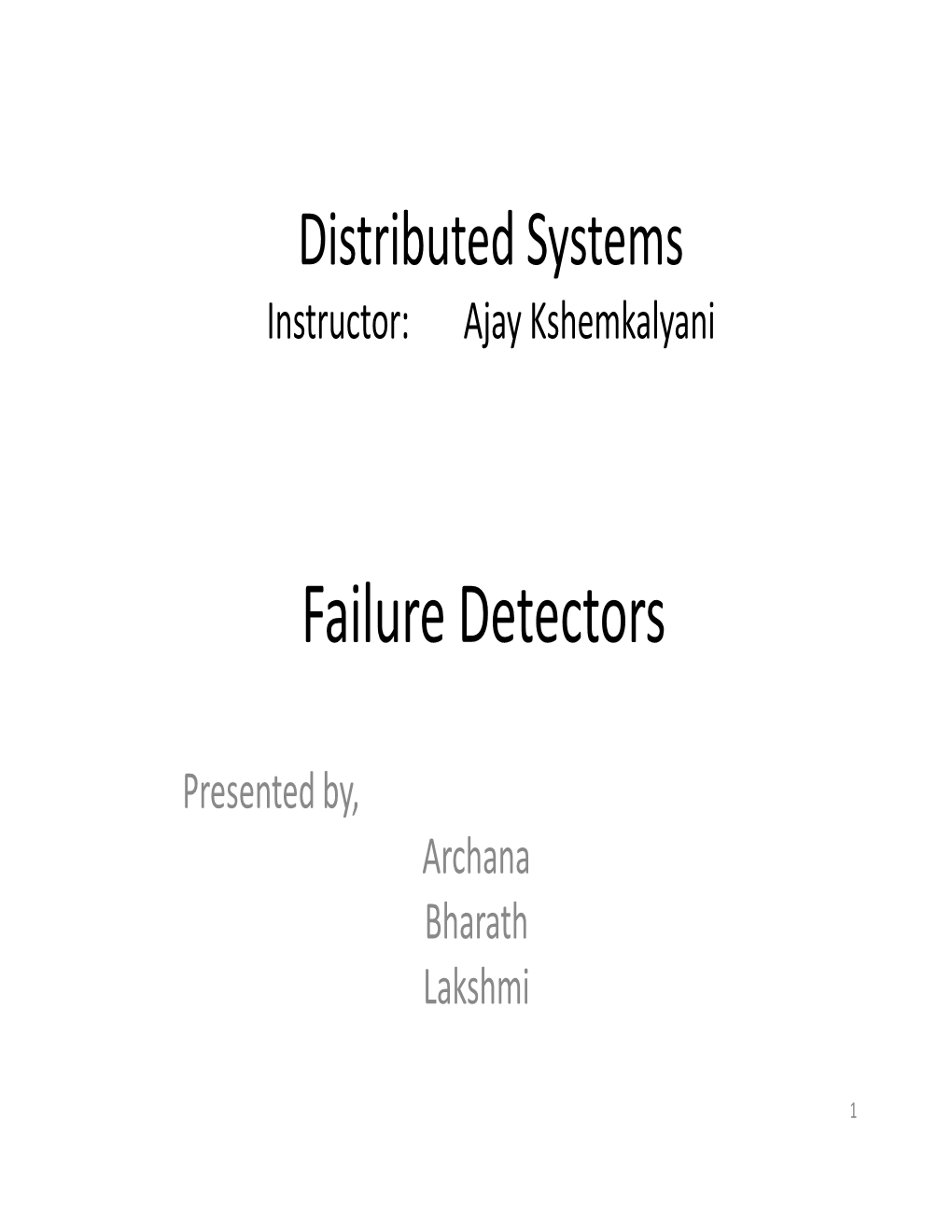 Failure Detectors Failure Detectors