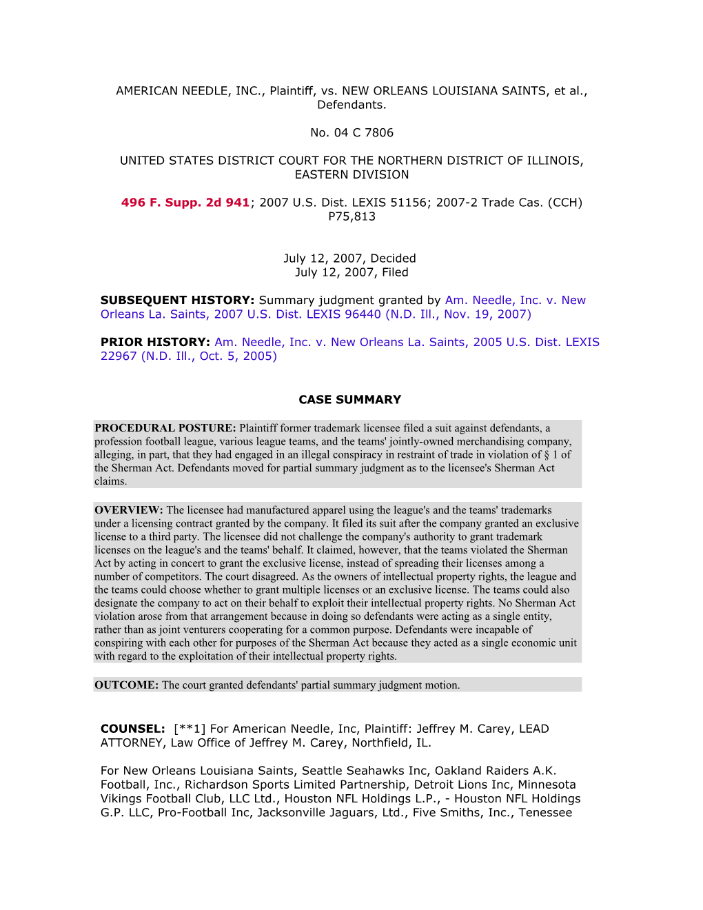 AMERICAN NEEDLE, INC., Plaintiff, Vs. NEW ORLEANS LOUISIANA SAINTS, Et Al., Defendants