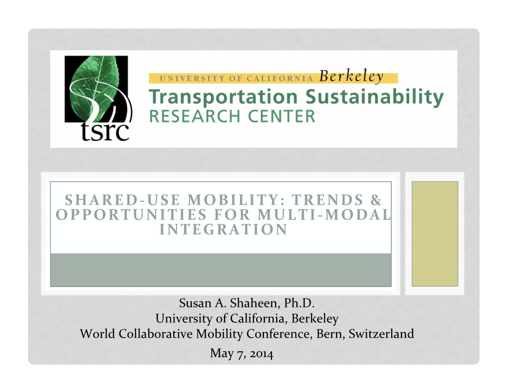 Shared-‐Use Mobility: Trends