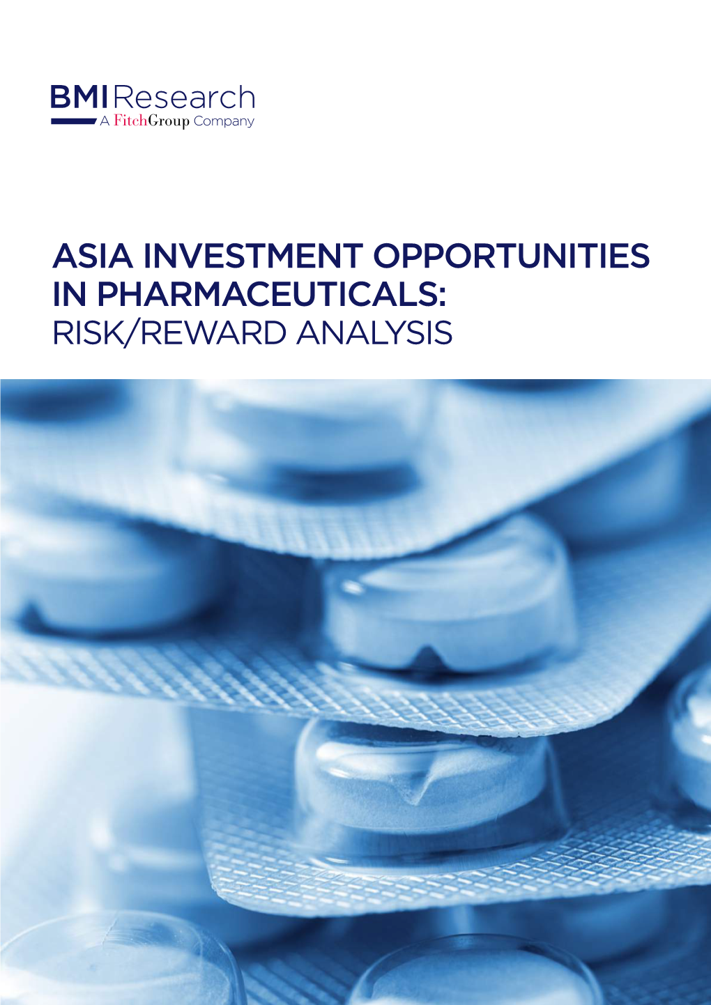 Asia Pacific Pharmaceuticals: Multitude of Risks and Rewards to Characterise Region