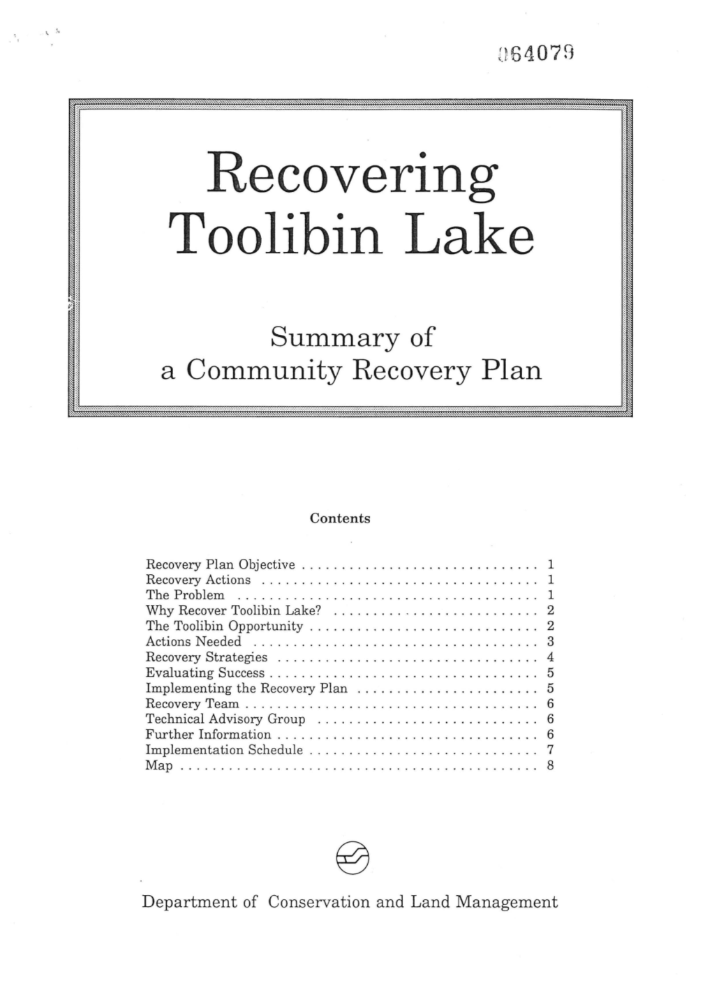 Recovering Toolibin Lake Page 1 Face a Number of Land Conservation Problems with Many Causes; However, of Primary Concern Is the Imbalance in Our Water Cycle