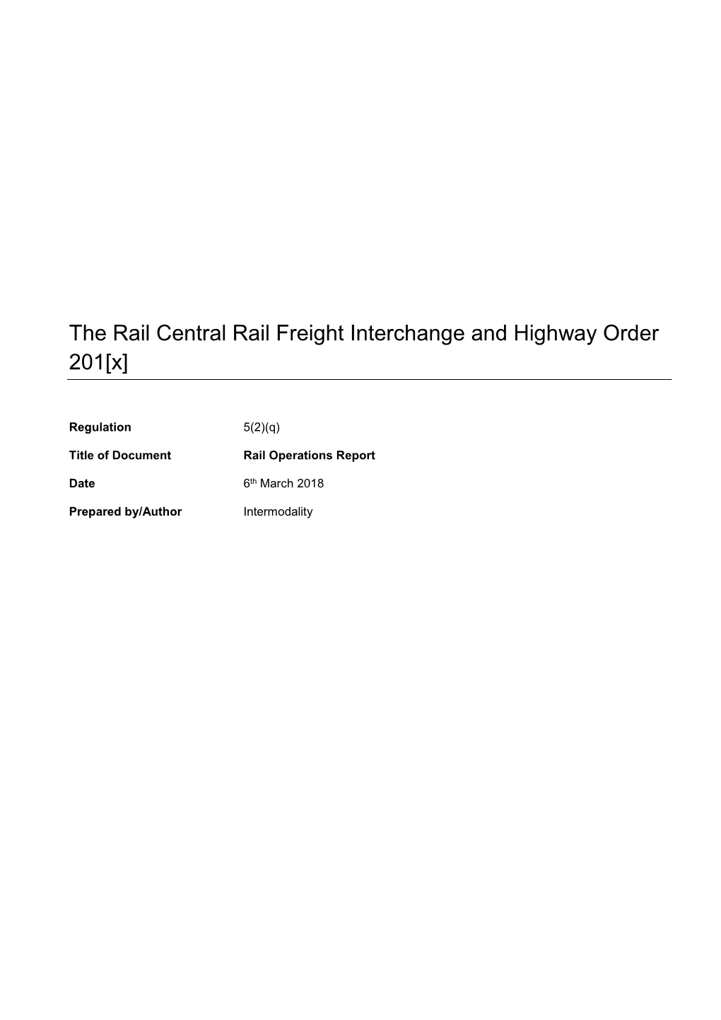 The Rail Central Rail Freight Interchange and Highway Order 201[X]