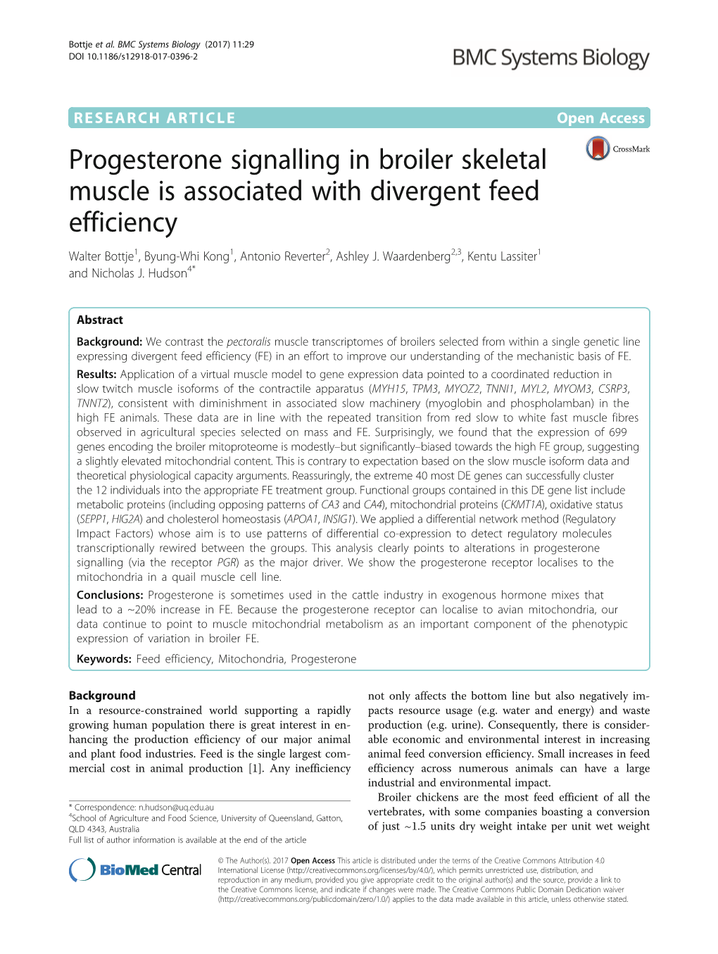 Progesterone Signalling in Broiler Skeletal Muscle Is Associated with Divergent Feed Efficiency Walter Bottje1, Byung-Whi Kong1, Antonio Reverter2, Ashley J