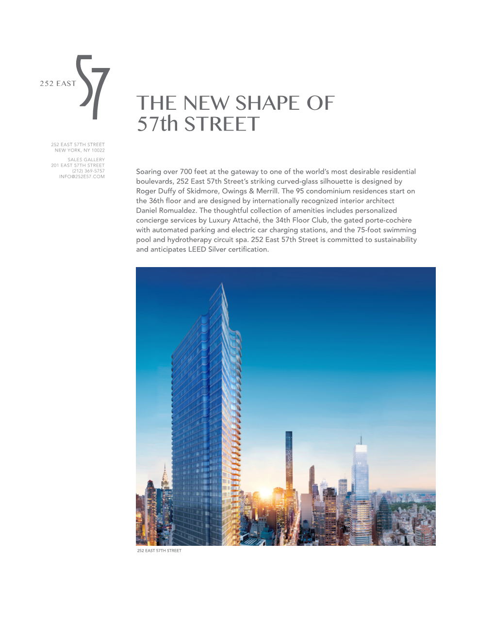 THE NEW SHAPE of 57Th STREET 252 EAST 57TH STREET NEW YORK, NY 10022