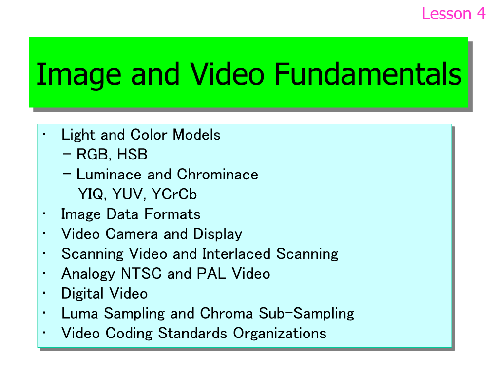 Image and Video Fundamentals