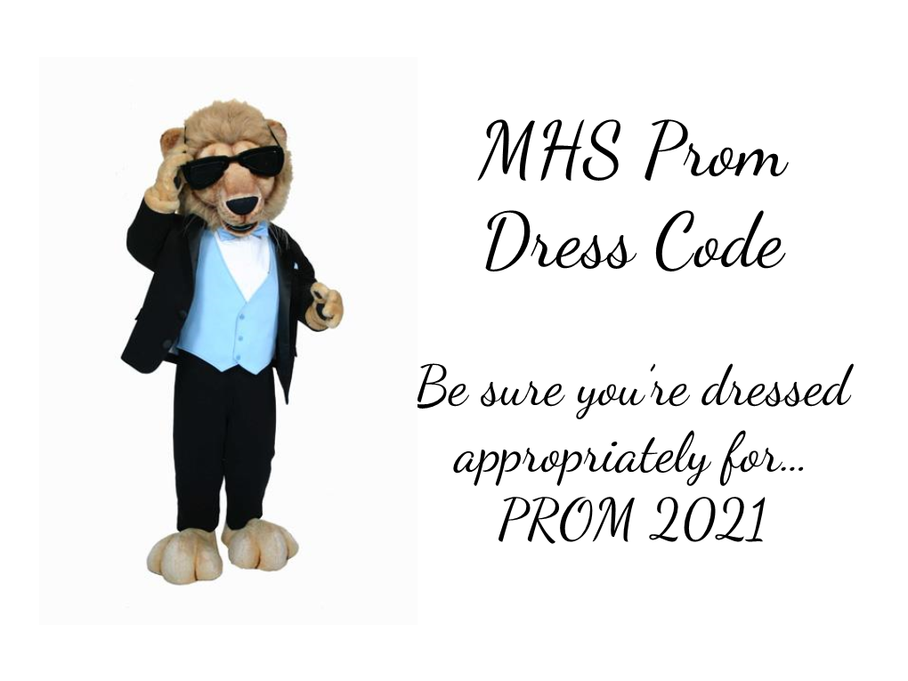 MHS Prom Dress Code Be Sure You're