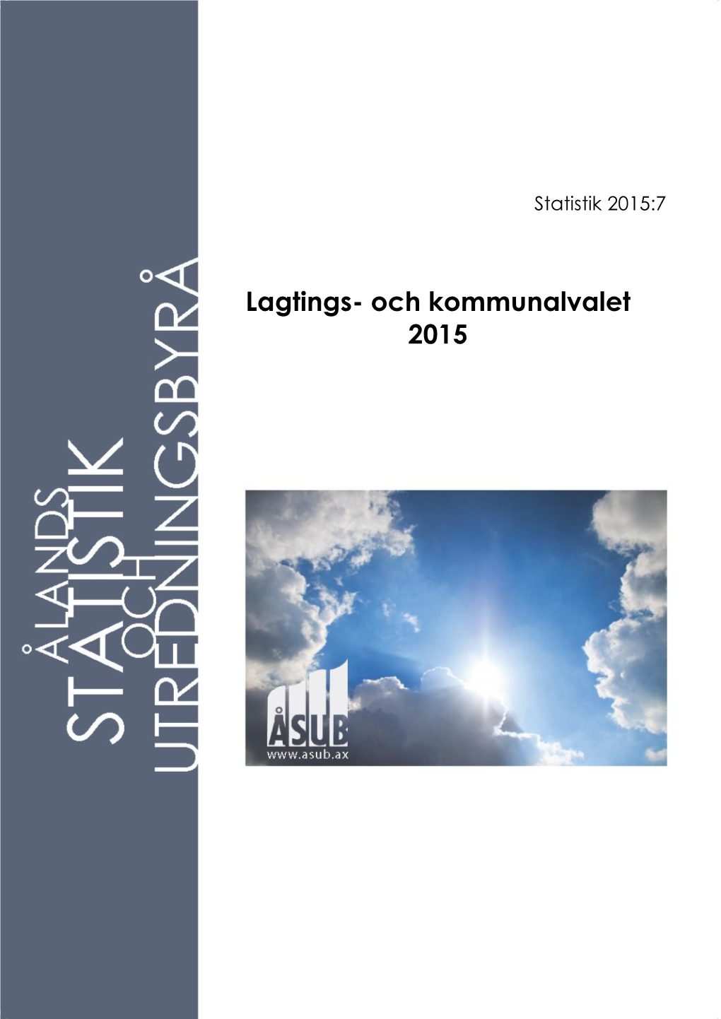 Lagtings- Och Kommunalvalet 2015