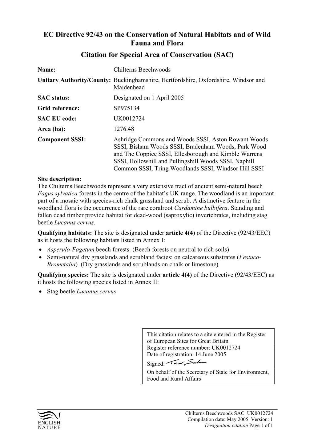 EC Directive 92/43 on the Conservation of Natural Habitats and of Wild Fauna and Flora Citation for Special Area of Conservation (SAC)