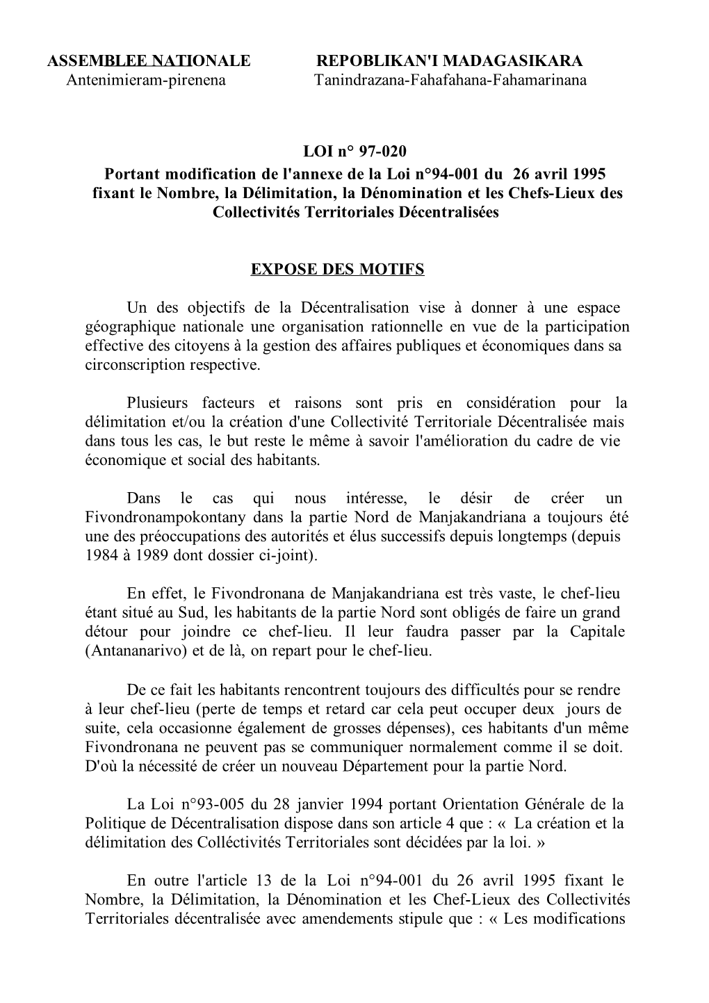 ASSEMBLEE NATIONALE Antenimieram-Pirenena REPOBLIKAN'i MADAGASIKARA Tanindrazana-Fahafahana-Fahamarinana LOI N° 97-020 Portant