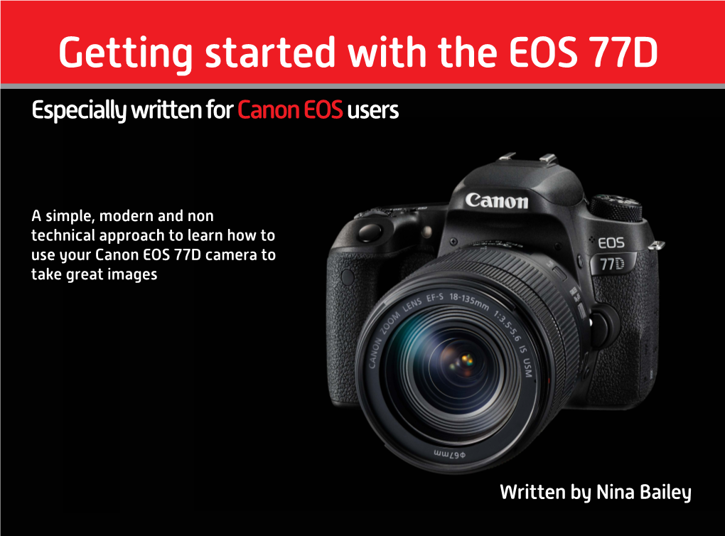 Getting Started with the EOS 77D Especially Written for Canon EOS Users