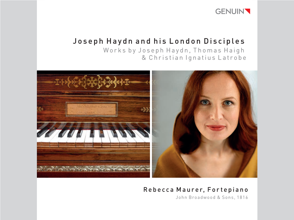 Joseph Haydn and His London Disciples Works by Joseph Haydn, Thomas Haigh & Christian Ignatius Latrobe