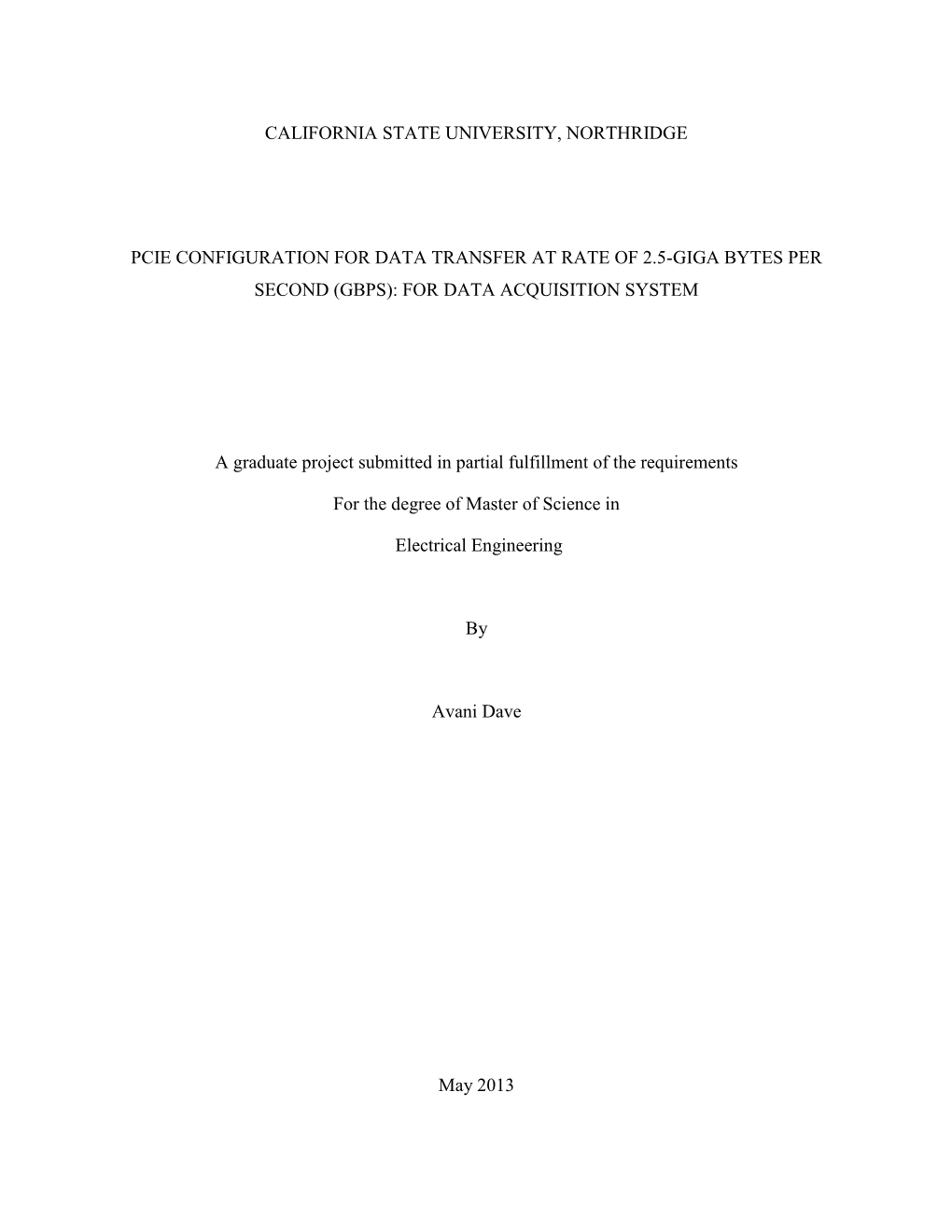 California State University, Northridge Pcie Configuration for Data Transfer at Rate of 2.5-Giga Bytes Per Second (Gbps): for Da