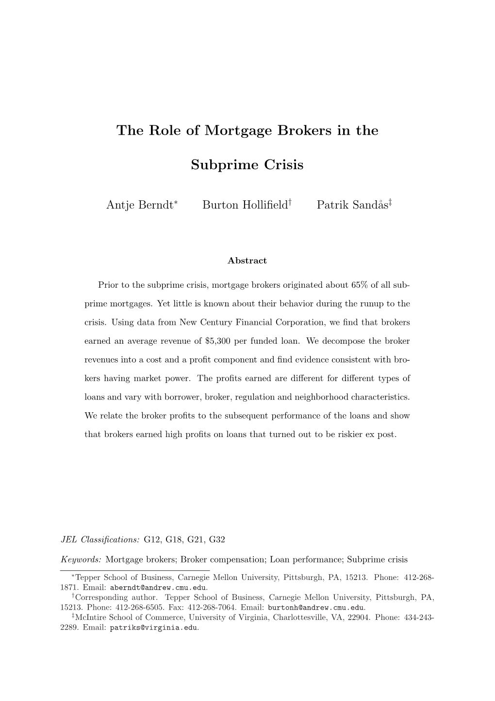 The Role of Mortgage Brokers in the Subprime Crisis