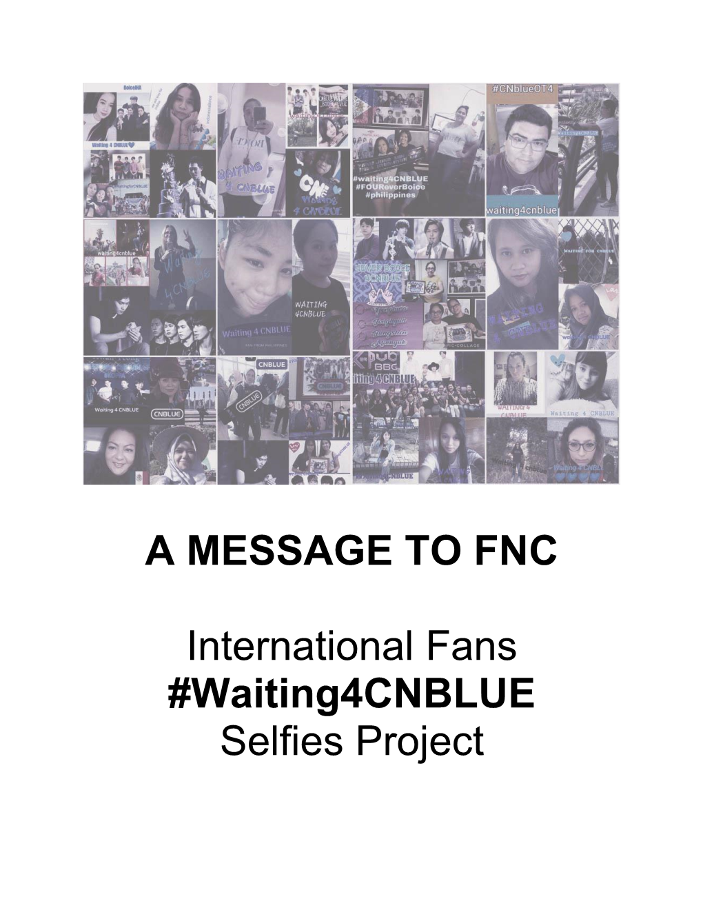 A MESSAGE to FNC International Fans #Waiting4cnblue Selfies