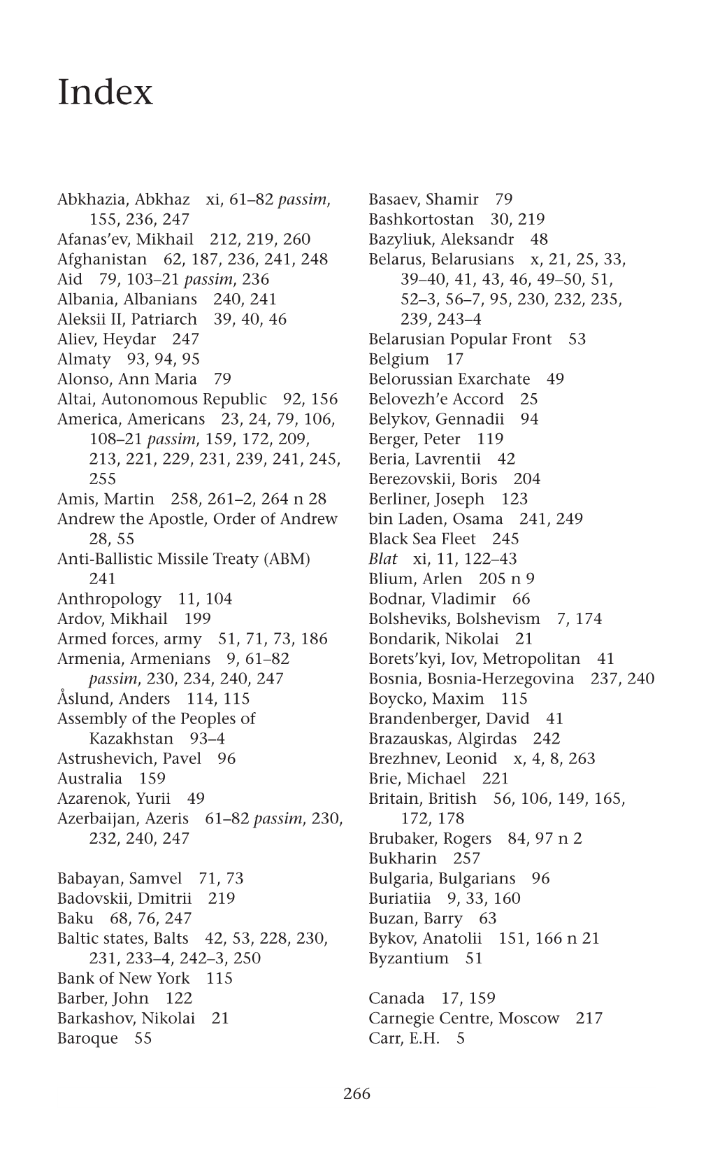 266 Abkhazia, Abkhaz Xi, 61–82 Passim, 155, 236, 247 Afanas'ev