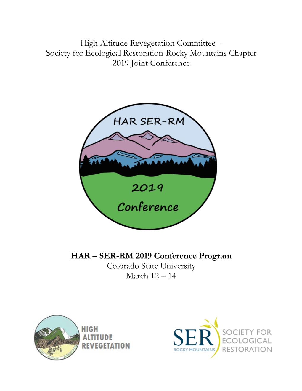 High Altitude Revegetation Committee – Society for Ecological Restoration-Rocky Mountains Chapter 2019 Joint Conference