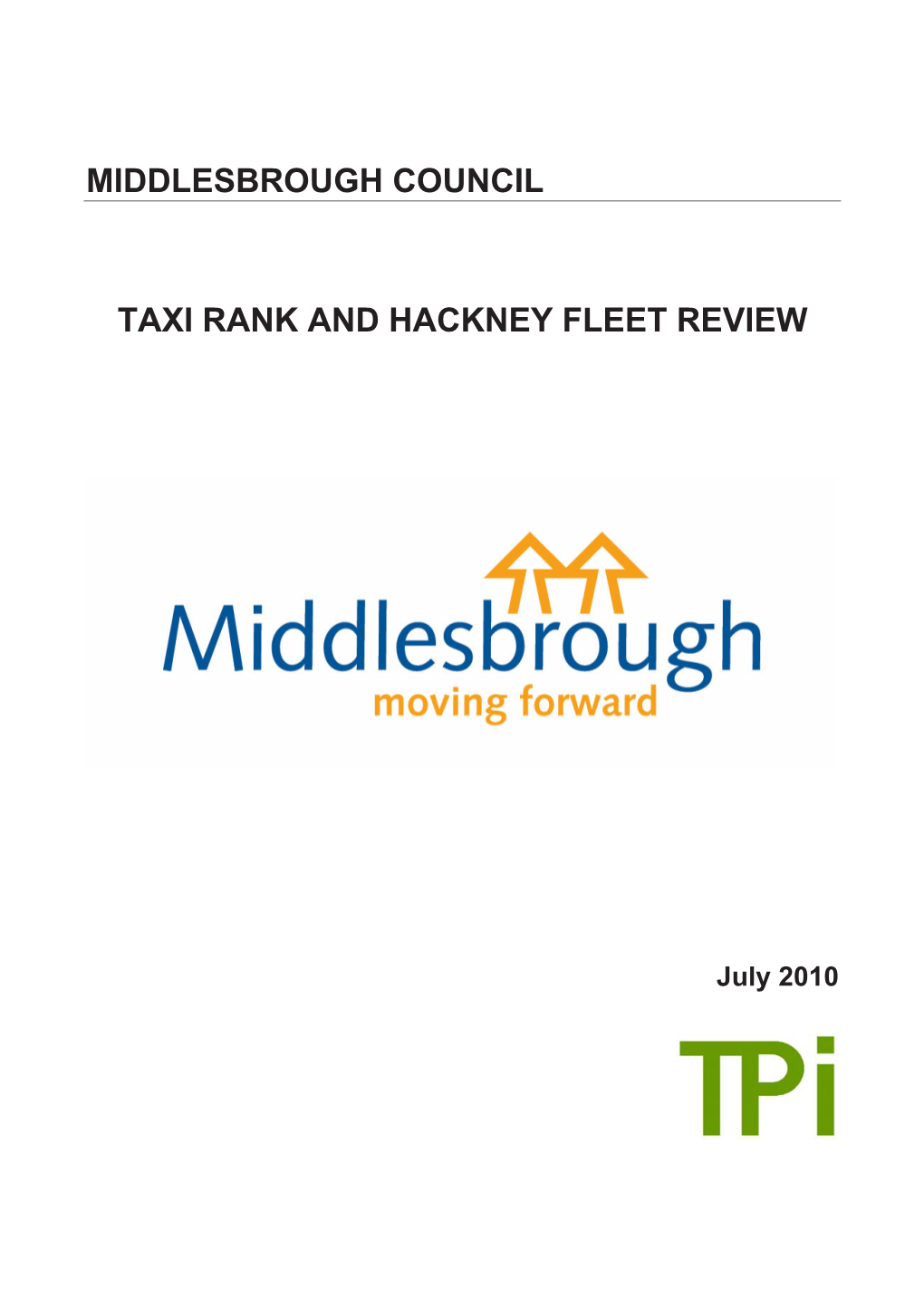 Middlesbrough Council Taxi Rank and Hackney Fleet Review July 2010