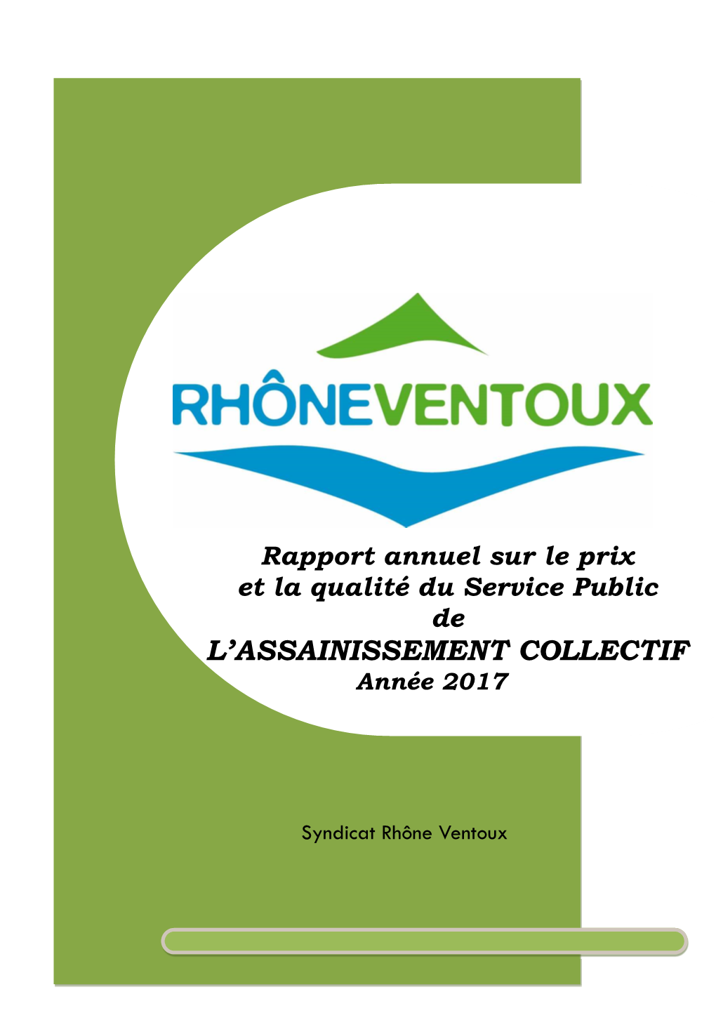 Rapport Annuel Sur Le Prix Et La Qualité Du Service Public De L’ASSAINISSEMENT COLLECTIF Année 2017
