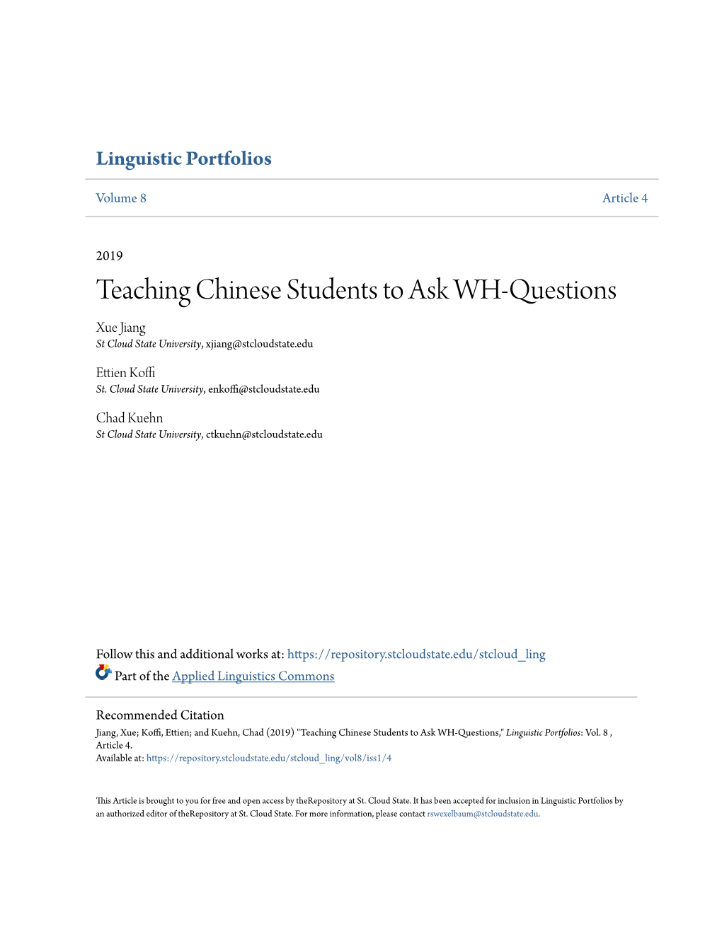 Teaching Chinese Students to Ask WH-Questions Xue Jiang St Cloud State University, Xjiang@Stcloudstate.Edu