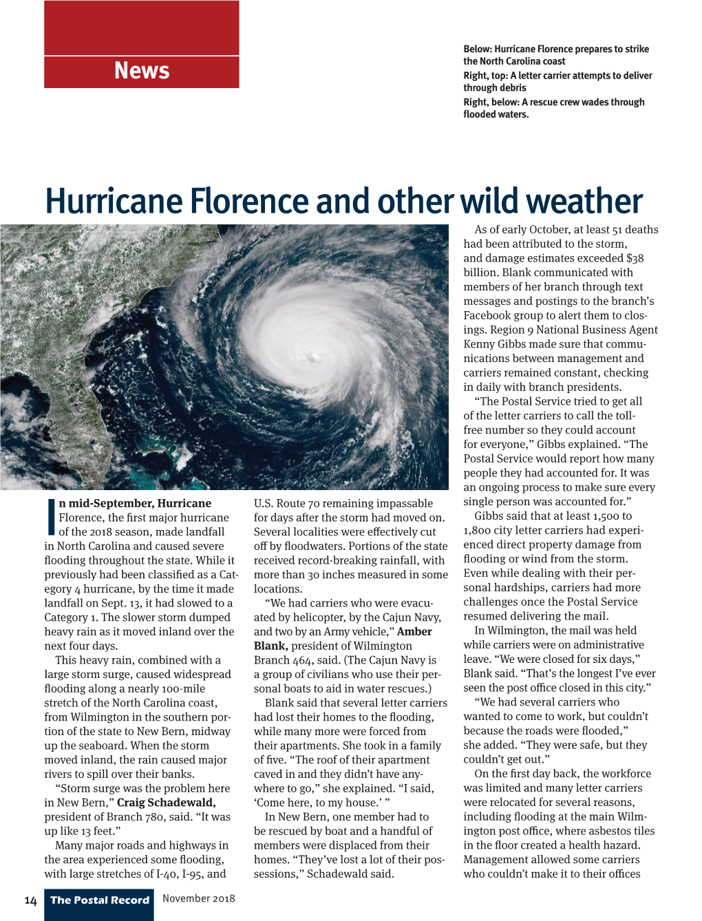 Hurricane Florence and Other Wild Weather As of Early October, at Least 51 Deaths Had Been Attributed to the Storm, and Damage Estimates Exceeded $38 Billion