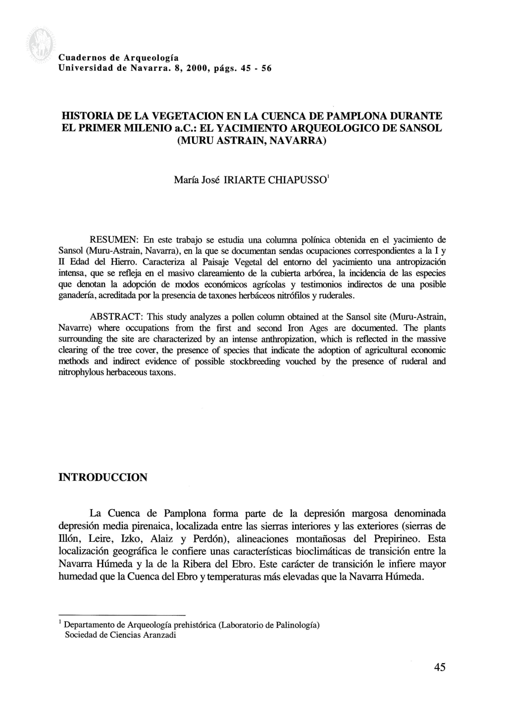 HISTORIA DE LA VEGETACIÓN EN LA CUENCA DE PAMPLONA DURANTE EL PRIMER MILENIO A.C: EL YACIMIENTO ARQUEOLÓGICO DE SANSOL (MURU ASTRAIN, NAVARRA)