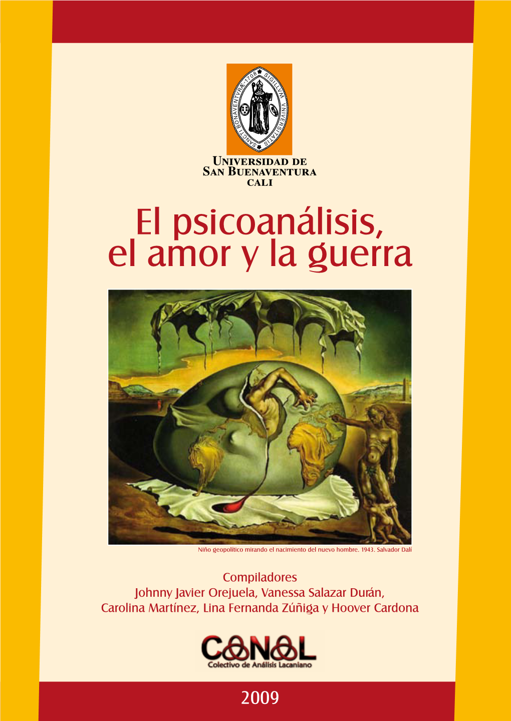 El Psicoanálisis, El Amor Y La Guerra Memorias Del II Seminario Latinoamericano De Psicoanálisis