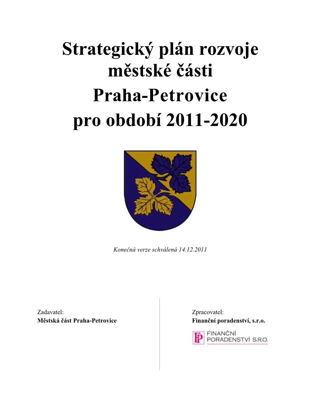 Strategický Plán Rozvoje Městské Části Praha-Petrovice Pro Období 2011-2020