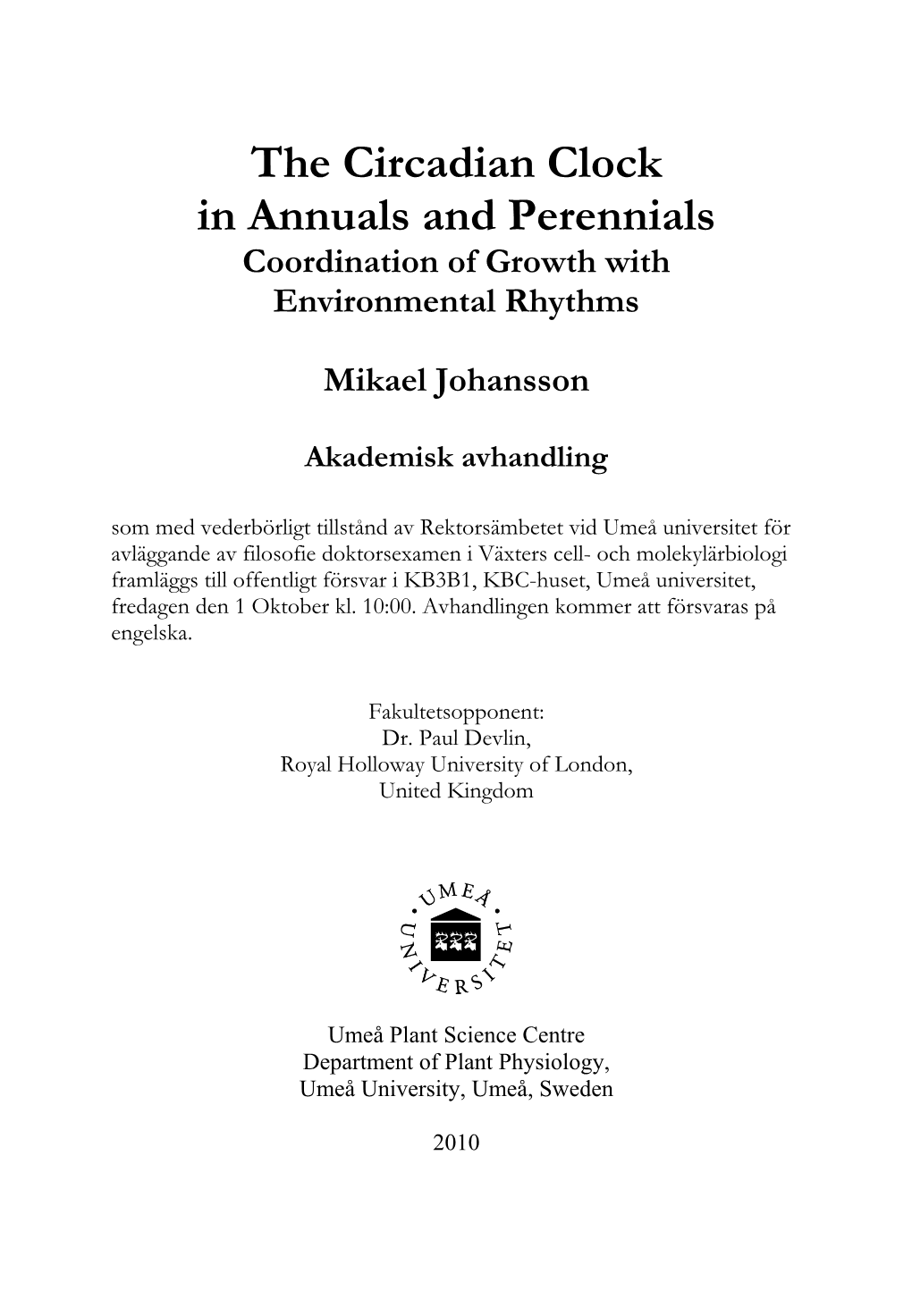 The Circadian Clock in Annuals and Perennials Coordination of Growth with Environmental Rhythms