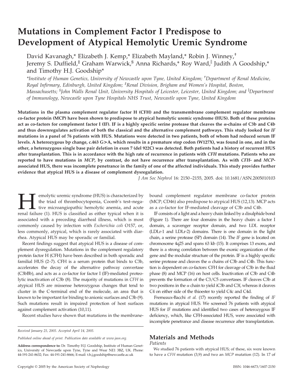 Mutations in Complement Factor I Predispose to Development of Atypical Hemolytic Uremic Syndrome