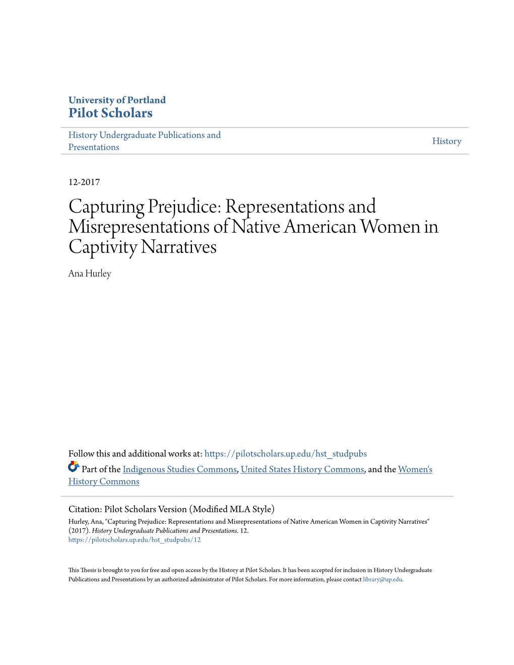 Capturing Prejudice: Representations and Misrepresentations of Native American Women in Captivity Narratives Ana Hurley