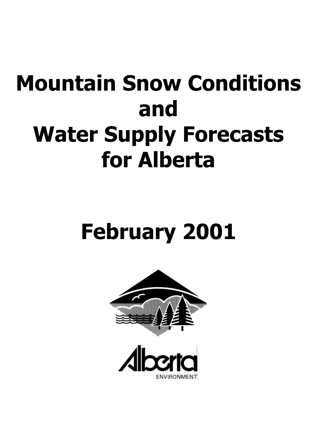 Mountain Snow Conditions and Water Supply Forecasts for Alberta