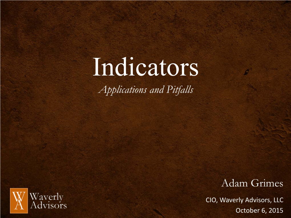 Indicators Applications and Pitfalls